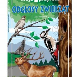 Moja przyroda. Odgłosy zwierząt
