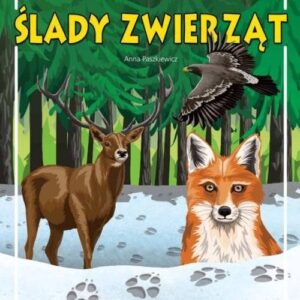 Moja przyroda Ślady zwierząt