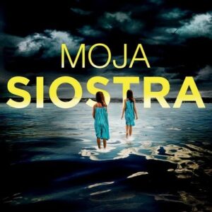 Moja siostra