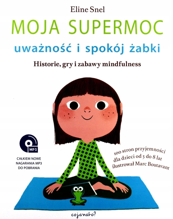 Moja supermoc. Uważność i spokój żabki