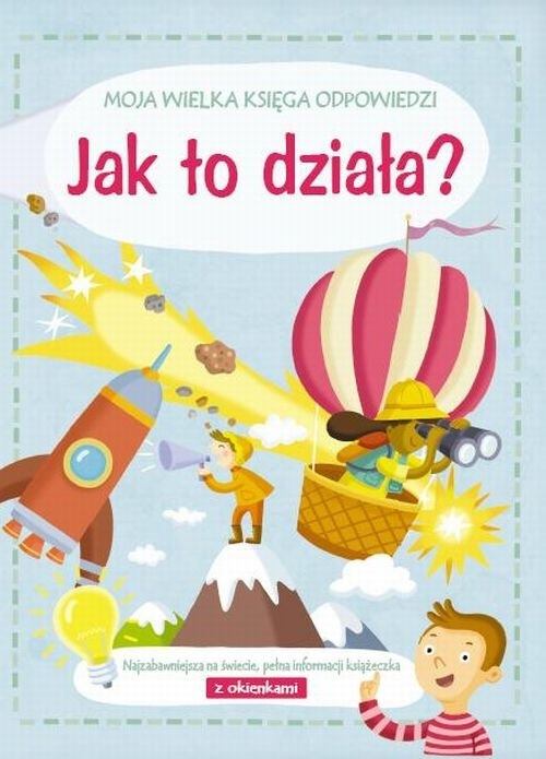 Moja wielka księga odpowiedzi Jak to działa