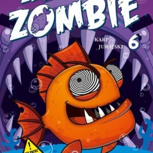 Moja złota rybka zombie. Karp jurajski