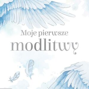 Moje pierwsze modlitwy