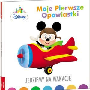 Moje pierwsze opowiastki Jedziemy na wakacje/BOP9201. BOP-9201