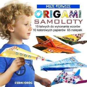 Moje Pierwsze Origami Samoloty