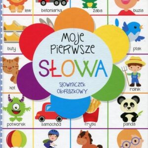 Moje pierwsze słowa. Słowniczek obrazkowy