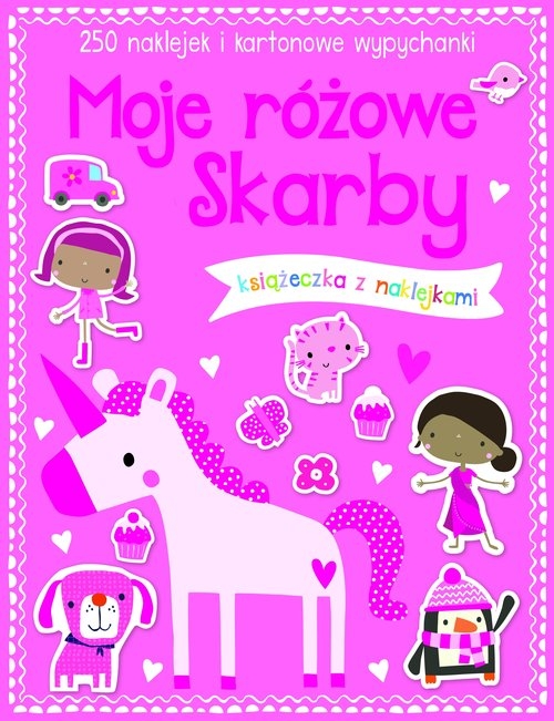 Moje różowe skarby Książeczka z 250 naklejkami