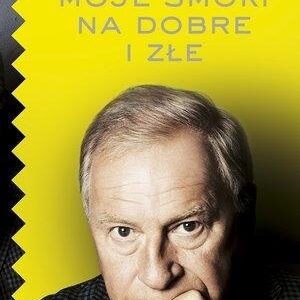 Moje smoki na dobre i złe