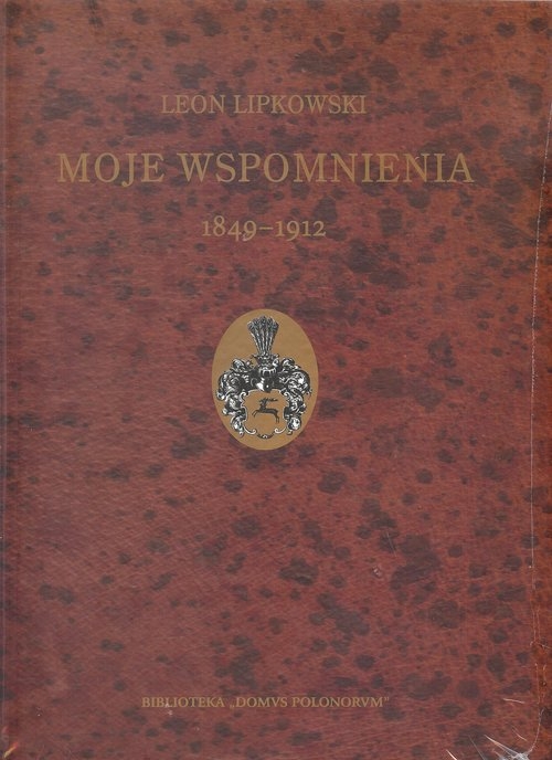 Moje wspomnienia 1849-1912