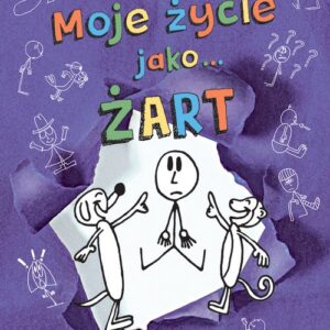 Moje życie jako? ŻART