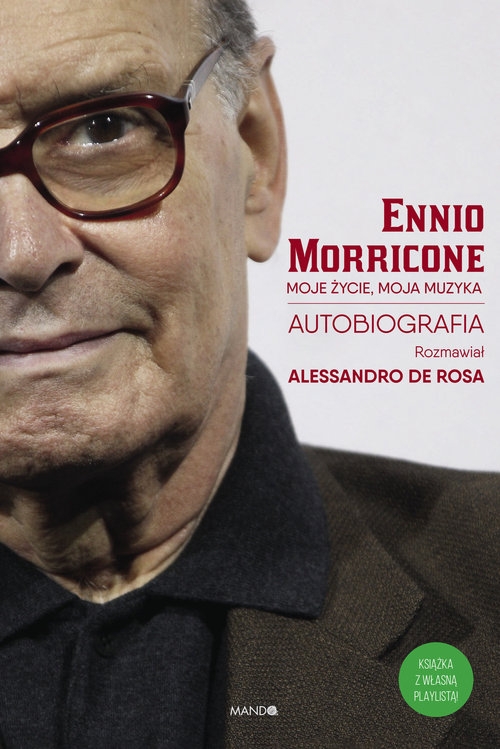 Moje życie, moja muzyka. Autobiografia (rozmawiał Alessandro De Rosa)