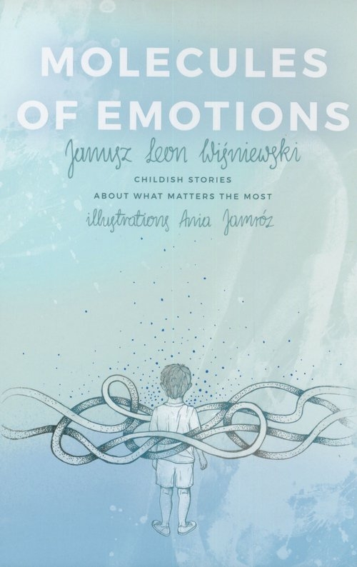 Molecules of Emotions.. Childish stories about what matters the most