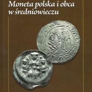 Moneta polska i obca w średniowieczu
