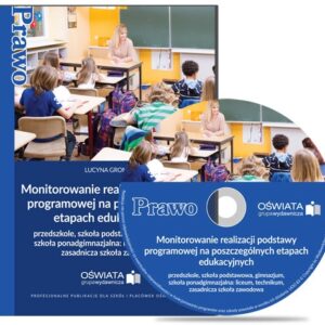 Monitorowanie realizacji podstawy programowej na poszczególnych etapach edukacyjnych