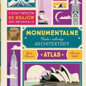 Monumentalne Cuda i rekordy architektury