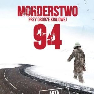 Morderstwo przy drodze krajowej 94