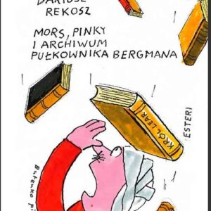 Mors Pinky i archiwum pułkownika Bergmana