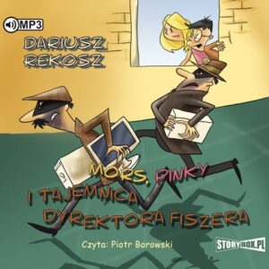 Mors Pinky i tajemnica dyrektora Fiszera
	 (Audiobook)