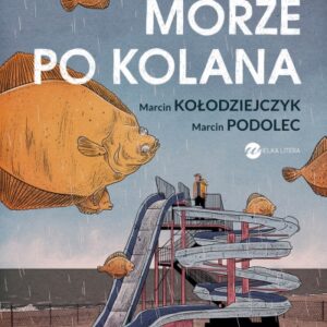 Morze po kolana