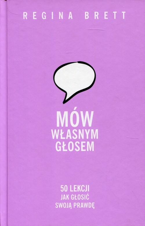 Mów własnym głosem. 50 lekcji jak głosić swoją prawdę