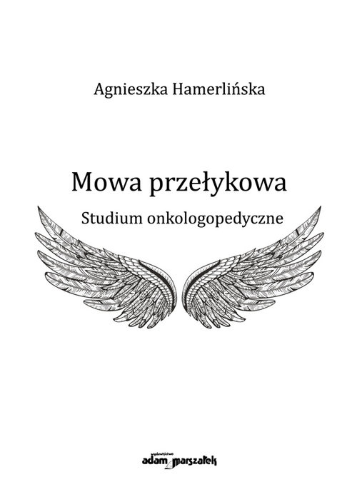 Mowa przełykowa. Studium onkologopedyczne