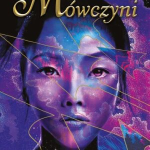 Mówczyni Morze atramentu i złota Tom 2