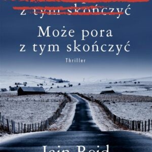 Może pora z tym skończyć