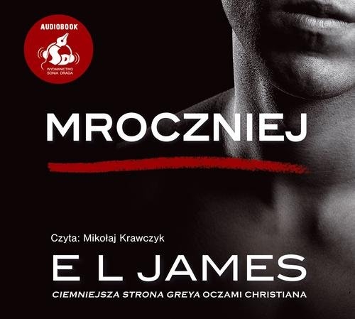 Mroczniej (Audiobook). "Ciemniejsza strona Greya" oczami Christiana
