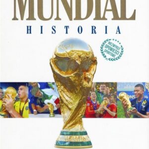 Mundial. Historia. Urugwaj 1930 - Francja 2018