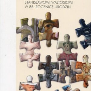 Muzeum etyczne. Księga dedykowana Profesorowi Stanisławowi Waltosiowi w 85. rocznicę urodzin