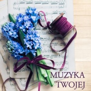 Muzyka twojej duszy
