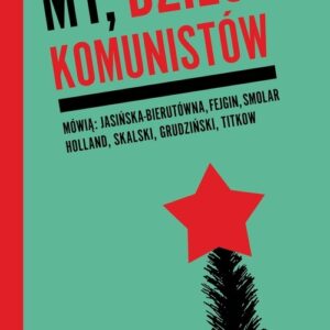 My dzieci komunistów