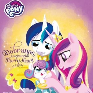 My Little Pony Dobranoc, księżniczko Flurry Heart. Ilustrowana opowieść