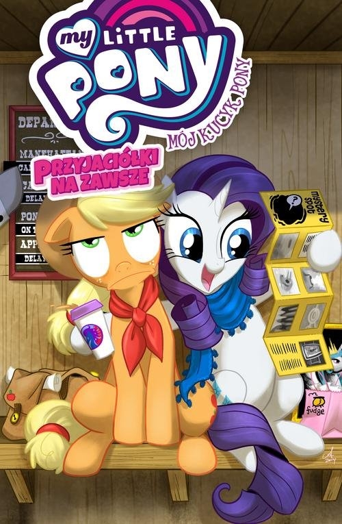 My Little Pony - Przyjaciółki na zawsze. Tom 2