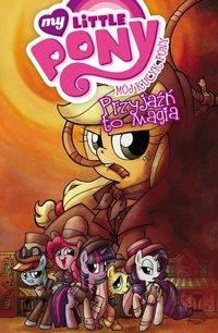 My Little Pony - Przyjaźń to magia. Tom 7
