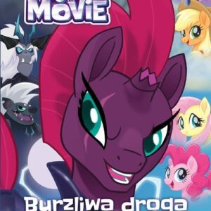 My Little Pony The Movie Burzliwa droga do Canterlotu