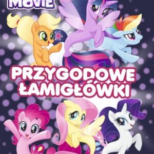 My Little Pony The Movie. Przygodowe łamigłówki