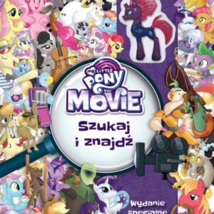 My Little Pony The Movie. Szukaj i znajdź