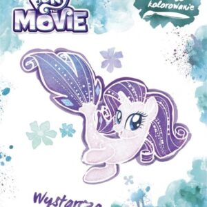 My Little Pony The Movie. Wodne kolorowanie