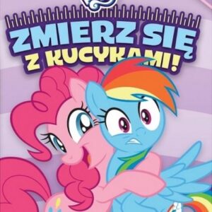 My Little Pony. Zmierz się z kucykami!