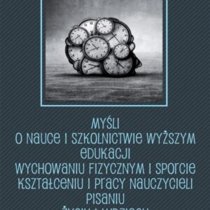 Myśli o nauce i szkolnictwie wyższym edukacji...