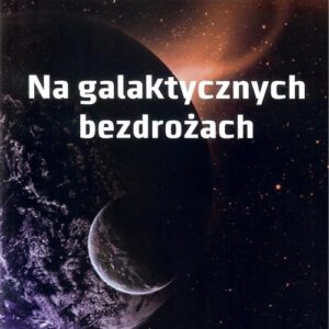 Na galaktycznych bezdrożach