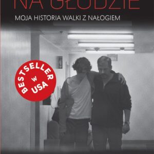 Na głodzie.. Moja historia walki z nałogiem