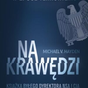 Na krawędzi. Amerykański wywiad w epoce terroryzmu