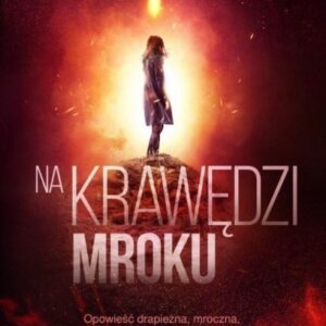 Na krawędzi mroku. T.2. Na krawędzi wszystkiego