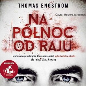 Na północ od raju (Audiobook)