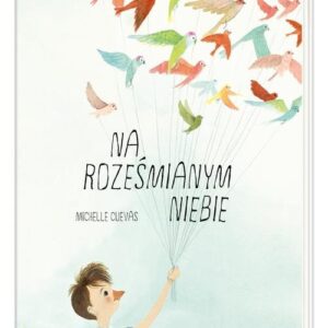 Na roześmianym niebie