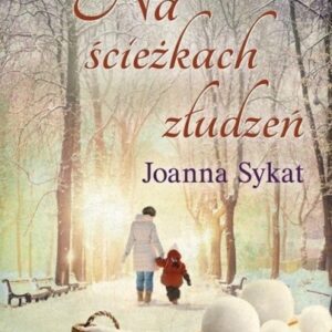 Na ścieżkach złudzeń
