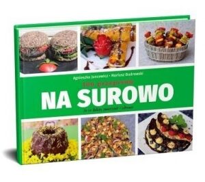 Na surowo. 100 przepisów