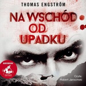 Na wschód od upadku